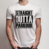 Straight Outta Parkour T Shirt Men'S T Shirt