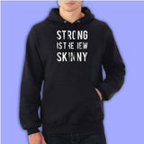 Strong Is The New Skinny Crossfit Marathon Exercise Men'S Hoodie