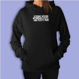 Strong Women Intimidate Boys And Excite Men Women'S Hoodie