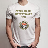 Supernatural Pokemon Catch Em All My Wayward Son Men'S T Shirt