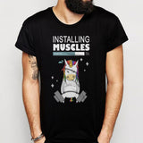 Unicorn Weightlifting Installing Musdcles 73 Percent Men's T shirt