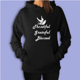 Thankful Grateful Blessed Inspirational Quote Women'S Hoodie