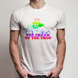 The Cream Of The Crop Uncle Drinkingg Art Men'S T Shirt