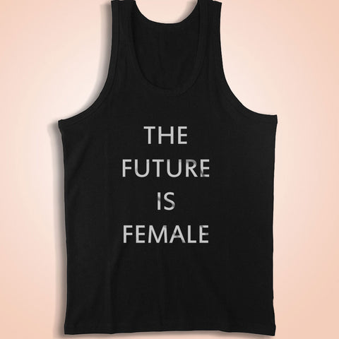 The Future Is Female Men'S Tank Top