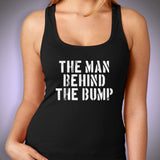 The Man Behind The Bump Women'S Tank Top