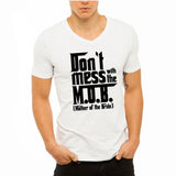 The Mother Of The Bride Dont Mess With The Mob The Godfather Men'S V Neck