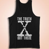 The Truth Is Out There The X Files Quote Funny Sassy Men'S Tank Top
