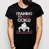 Training Insaiyan Gym To Beat Goku Men'S T Shirt