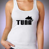 Tuna Funny Hilarious Comedy Women'S Tank Top