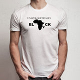 Unapologetically Black Men'S T Shirt
