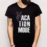 Vacation Mode Men'S T Shirt