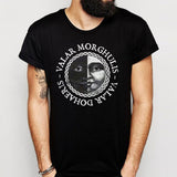Valar Morghulis Dohaeris Men'S T Shirt