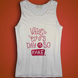 Valentines Day Is So Fake Men'S Tank Top