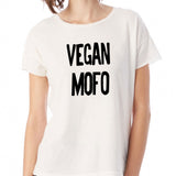 Vegan Mofo Vegan Month Of Food Women'S T Shirt