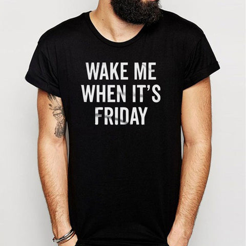 Wake Me When Its Friday Gym Sport Runner Yoga Funny Thanksgiving Christmas Funny Quotes Men'S T Shirt