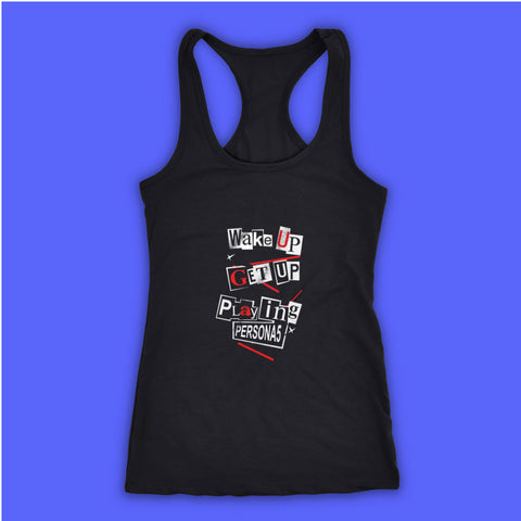 Wake Up Get Up Playing Persona 5 Women'S Tank Top Racerback