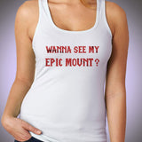Wanna See My Epic Mount World Of Warcraft Women'S Tank Top