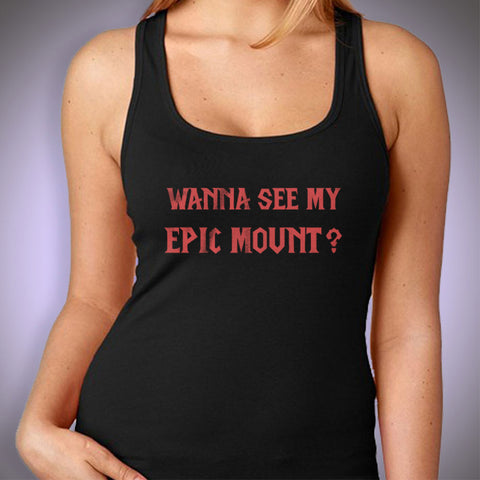 Wanna See My Epic Mount World Of Warcraft Women'S Tank Top