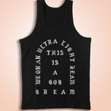 We On A Ultra Light Beam This Is God Dream Men'S Tank Top