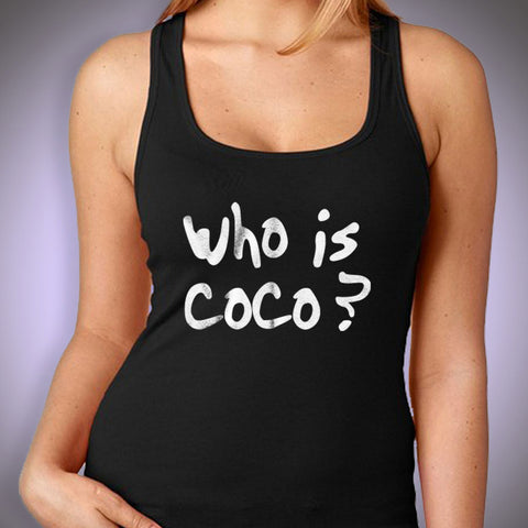 Who Is Coco Women'S Tank Top