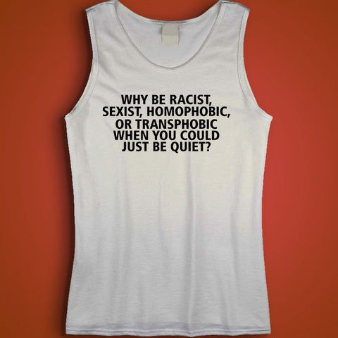 Why Be Racist Men'S Tank Top