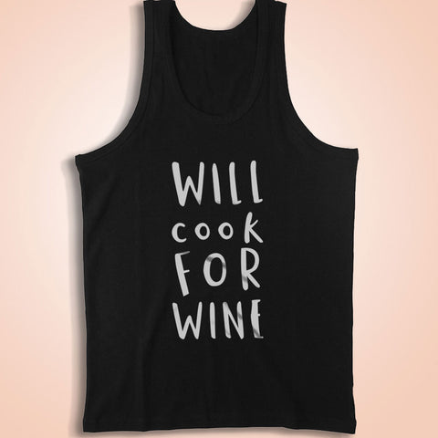 Will Cook For Wine Men'S Tank Top