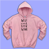 Will Cook For Wine Women'S Hoodie