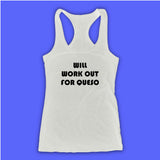 Will Work Out For Queso Quote Women'S Tank Top Racerback