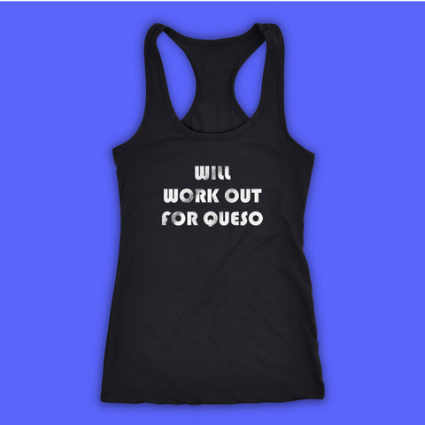 Will Work Out For Queso Women'S Tank Top Racerback