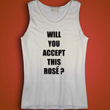 Will You Accept This Rose The Bachelorette Tv Show Men'S Tank Top