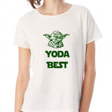 Yoda Best Star Wars Women'S T Shirt