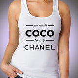 You Are The Coco To My Channel Women'S Tank Top
