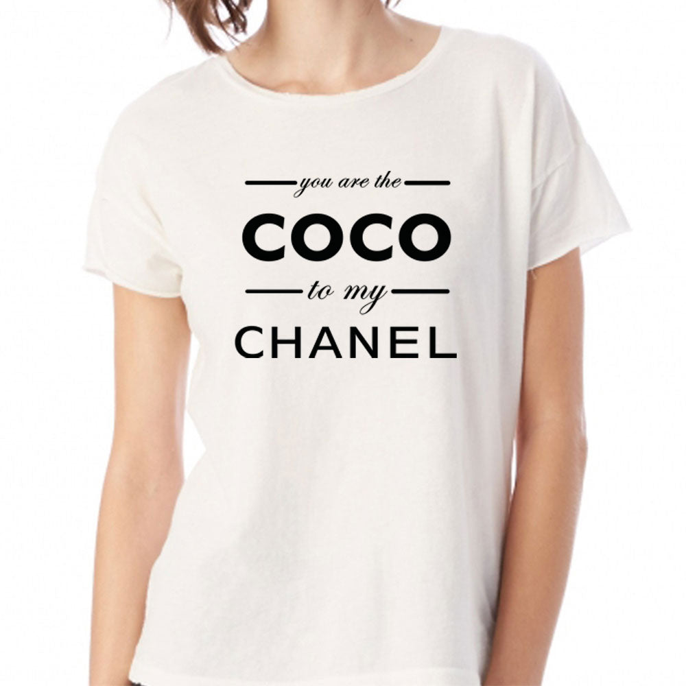 You Are The Coco To My Channel Women'S T Shirt – BlacksWhite