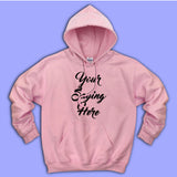Young Saying Here Women'S Hoodie