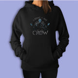 Game Of Thrones Come At Me Crow Women'S Hoodie