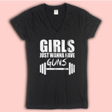 Girls Just Wanna Have Guns Gym Fitness Gymtanks For Women Fitness Gym Women'S V Neck