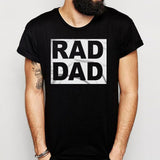 Rad Dad T Shirt Men'S T Shirt