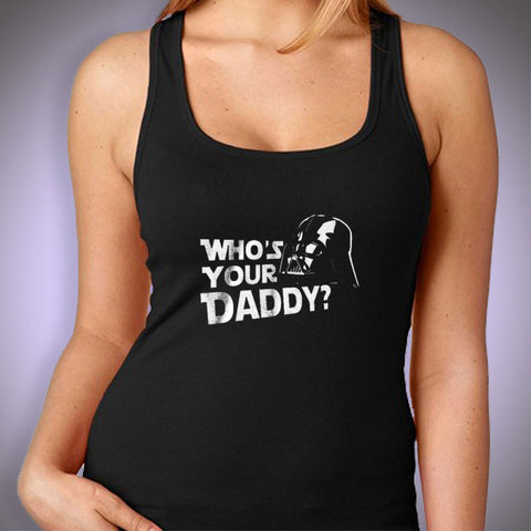 Whos Your Daddy Women'S Tank Top