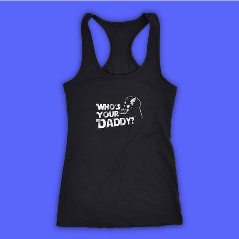 Whos Your Daddy Women'S Tank Top Racerback